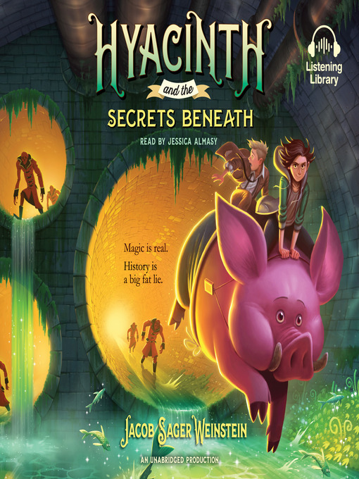 Title details for Hyacinth and the Secrets Beneath by Jacob Sager Weinstein - Available